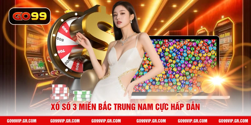 Xổ Số 3 Miền - Trải Nghiệm Cá Cược Truyền Thống Đỉnh Cao Xổ số 3 miền Bắc Trung Nam cực hấp dẫn