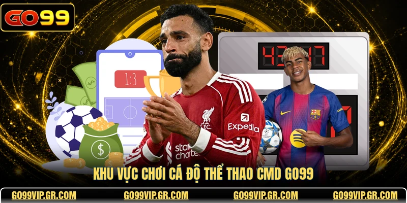 Thể Thao CMD GO99 - Sảnh Chơi Trực Tuyến Đẳng Cấp Nhất Khu vực chơi cá độ thể thao CMD GO99