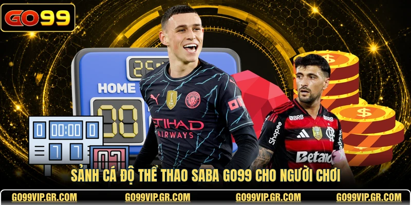 Thể Thao Saba GO99 - Nền Tảng Giải Trí Trực Tuyến Uy Tín Sảnh cá độ thể thao Saba GO99 cho người chơi